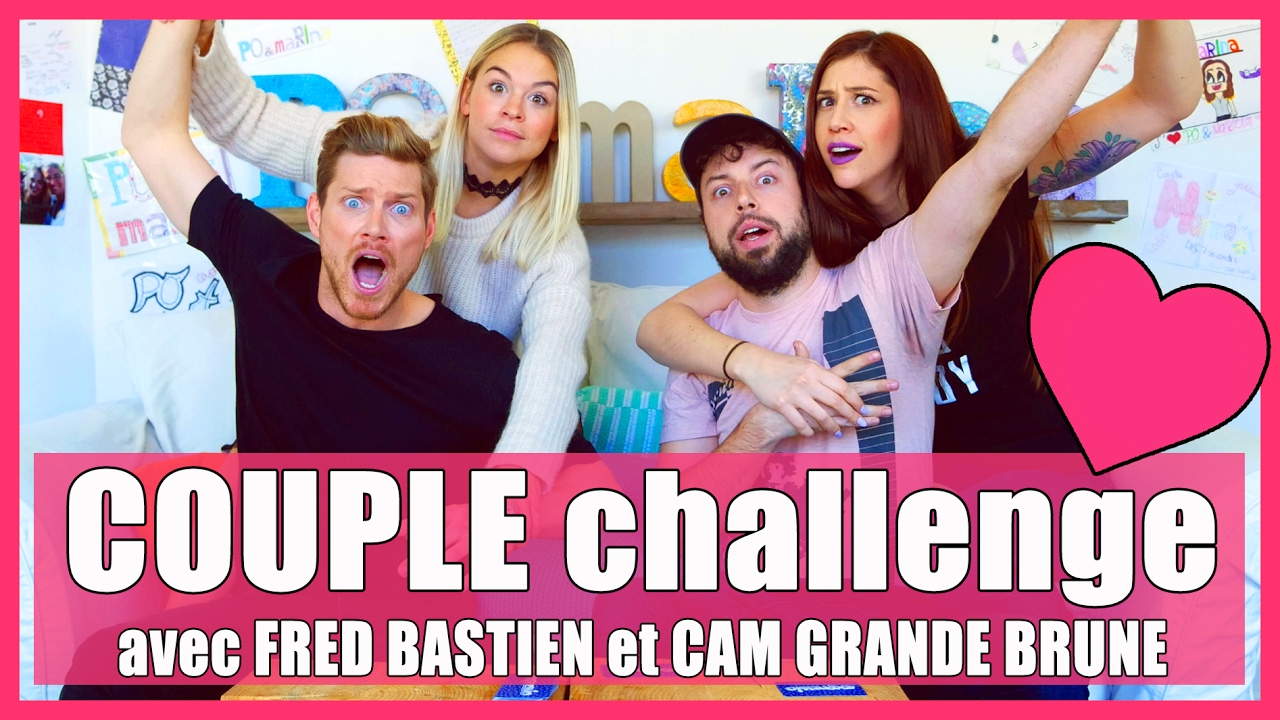 COUPLE challenge avec Cam Grande Brune et Fred Bastien // P.O et MARINA