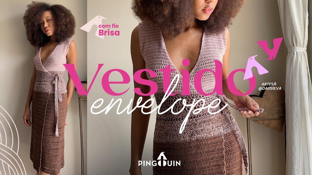 Passo a passo do vestido de crochê envelope feito com fio Brisa