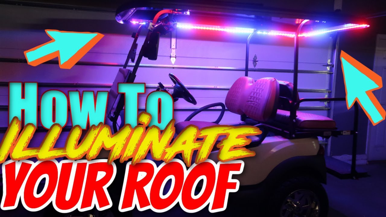 Как установить светодиодную подсветку Bluetooth на верхнюю часть гольф-кара | Адресные светильник...
