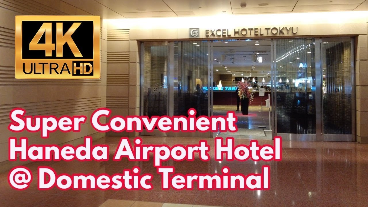 [4K] 羽田エクセルホテル東急 Haneda Excel Hotel Tokyu Haneda Airport tokyo domestic terminal 2 room tour