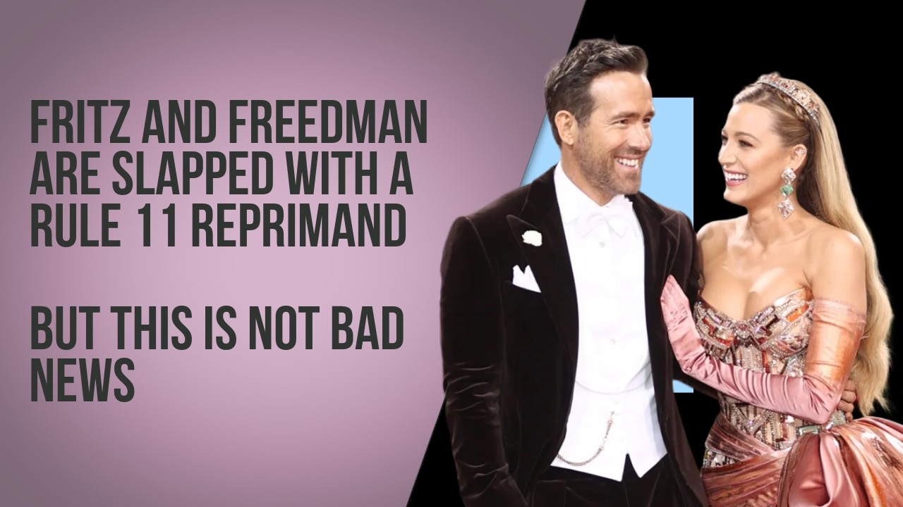 Fritz and Freedman are slapped with a Rule 11 reprimand but this is not bad news