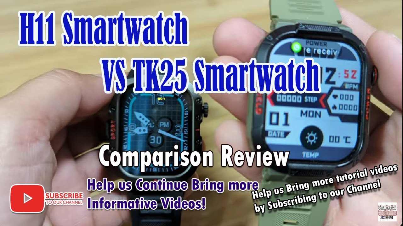 H11 Smartwatch VS TK25 Smartwatch - Comparison Review