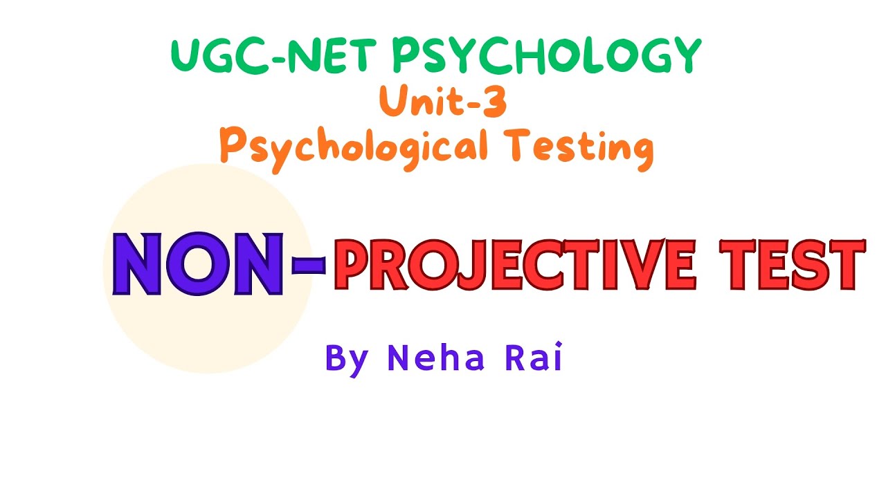 All about Non- Projective techniques #ugcnet #psychology  #ugcnetpsychology