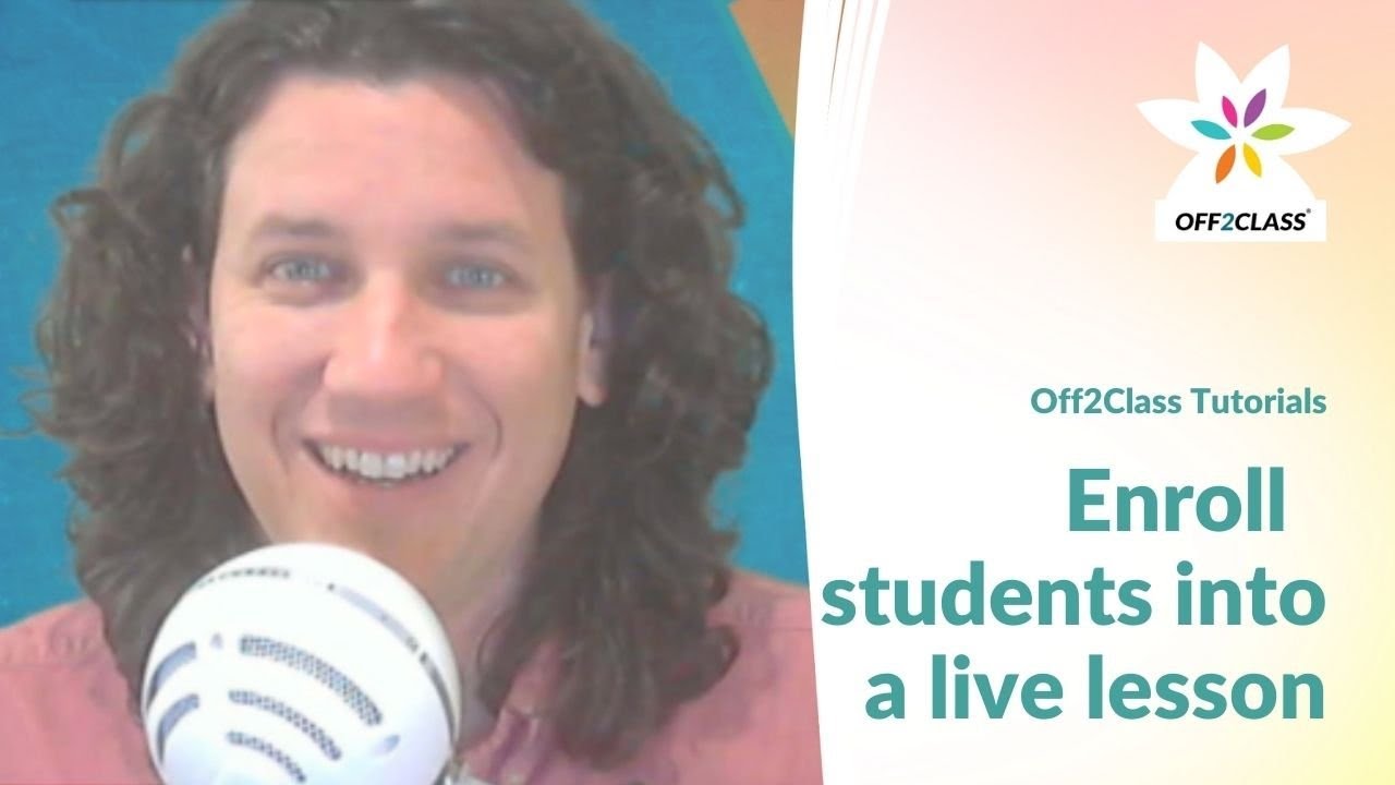 How to enroll your students into a live lesson