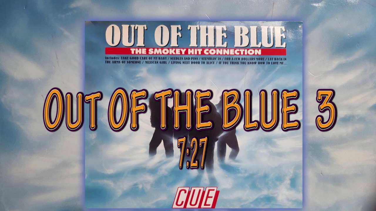 Cue -  Out of the Blue 3 The Smokey Hit Connection