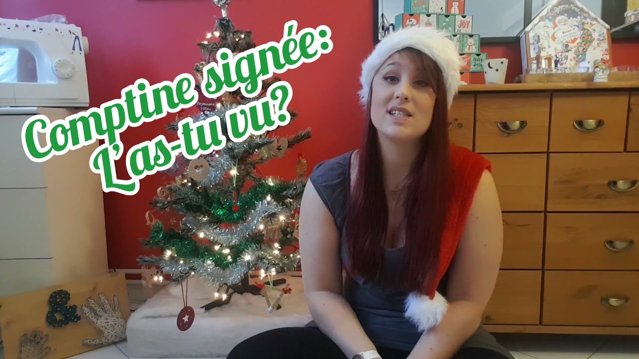 Comptine signée de Noël: l'as-tu vu? 🎅