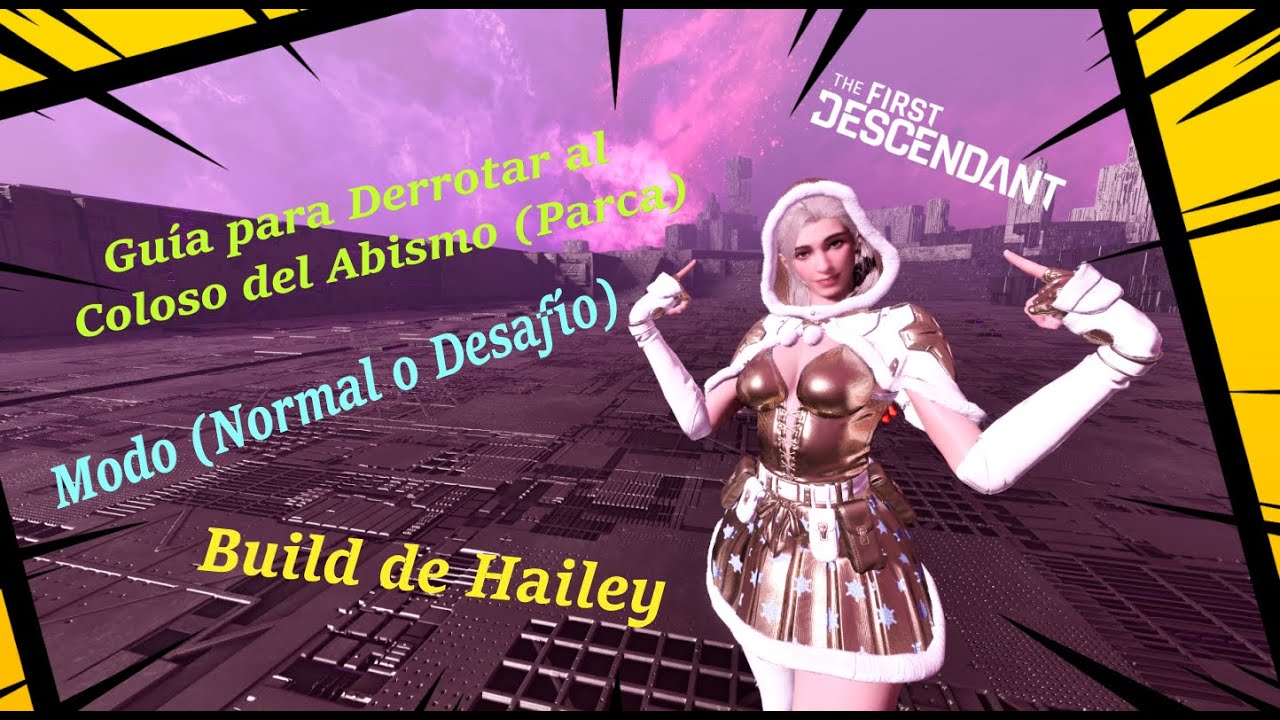 The First Descendant Guía para Derrotar a la Parca (Normal o Desafío) Build de Hailey