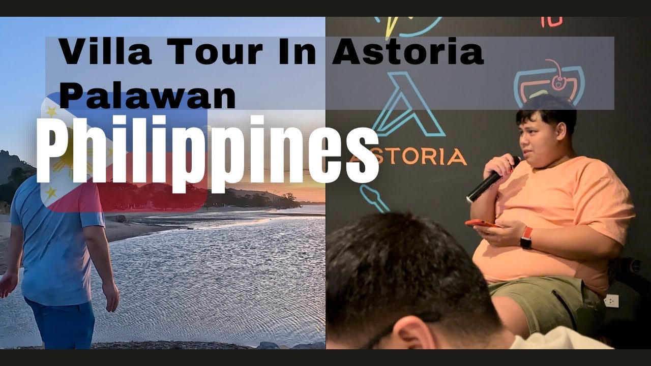 Villa Tour In Astoria Palawan