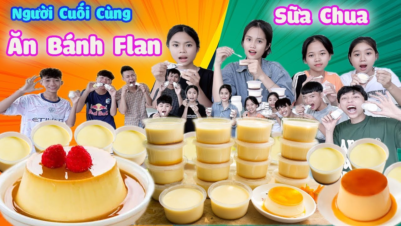 Thử Thách Người Cuối Cùng Ngừng Ăn Bánh Flan Và Yauort #trangandvinh