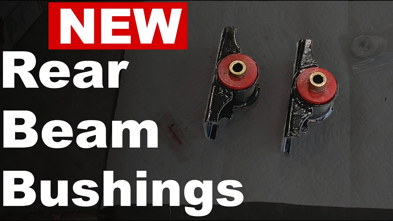 VW Mk1 Rear Beam Bushing Upgrade
