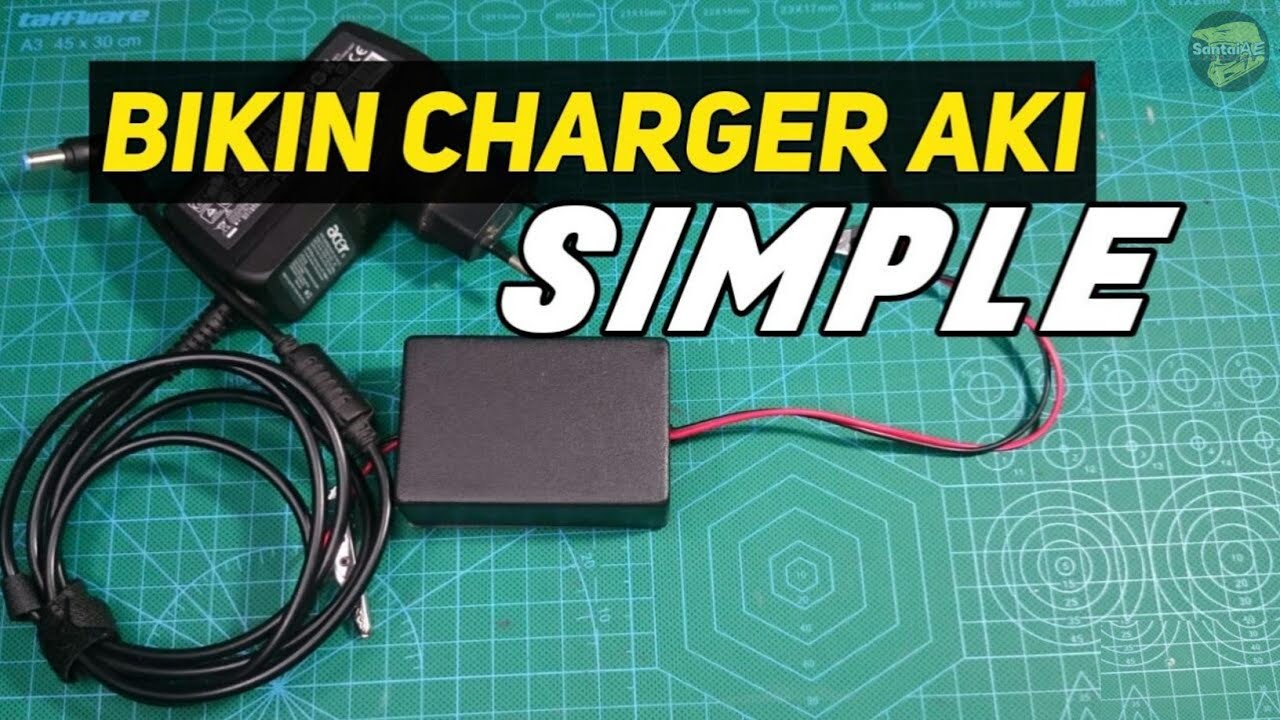 Bikin Charger Aki SEDERHANA
