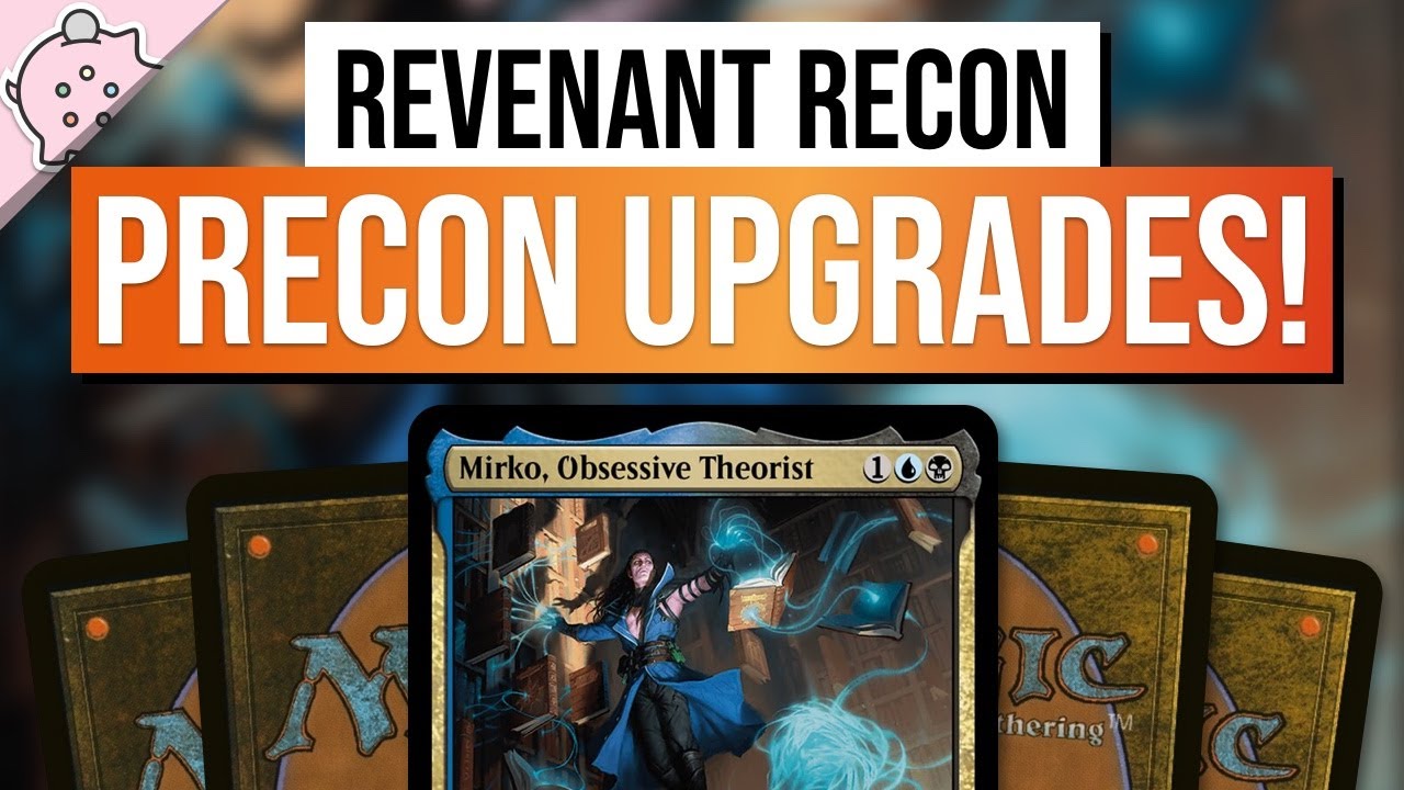 Precon Upgrades for Revenant Recon! | Mirko, Obsessive Theorist | Powerful | EDH | MTG | Commander