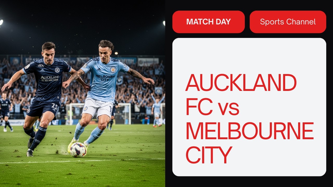 AUCKLAND FC vs MELBOURNE CITY | Round 19 Match Day Hype! ⚔️ Black Knights vs City (2026)Storyboard 1