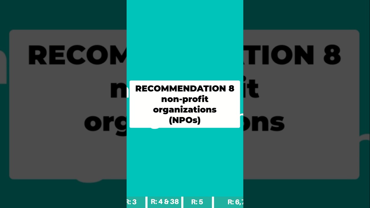 FATF Recommendation 8  Non Profit Organizations & Terrorist Financing