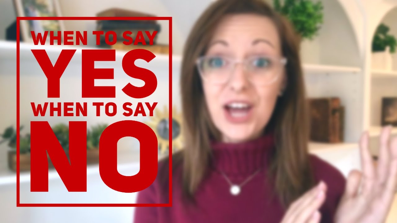 When to say YES and when to say NO! (5 minute guide)