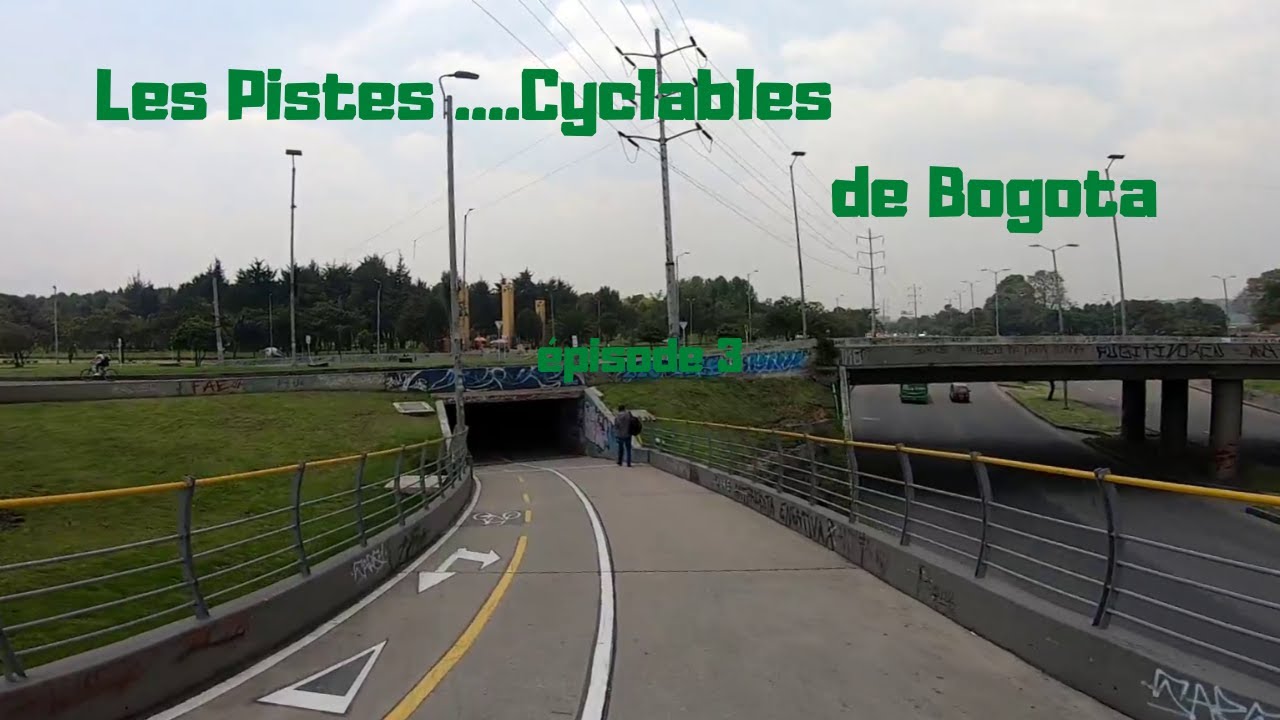 Pistes Cyclables Bogota ep 3 Parque Bolivar
