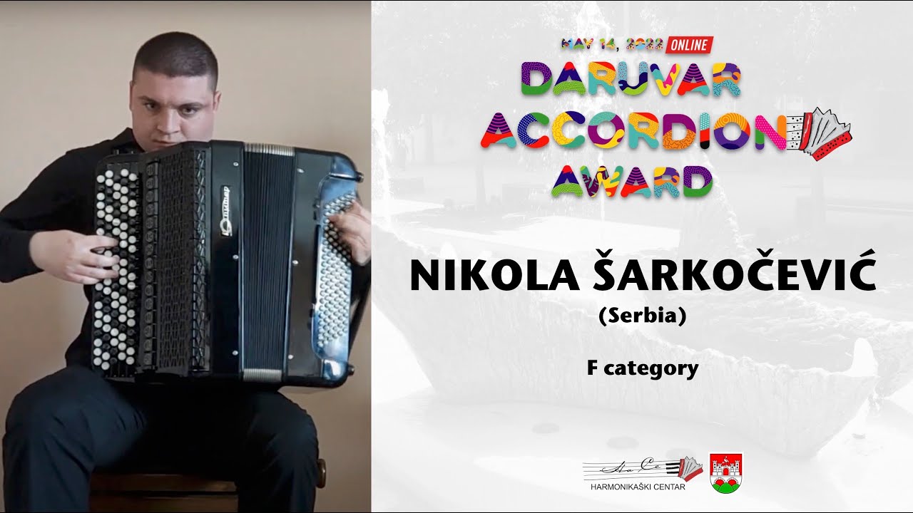 NIKOLA ŠARKOČEVIĆ (Category F) Daruvar Accordion Award 2022