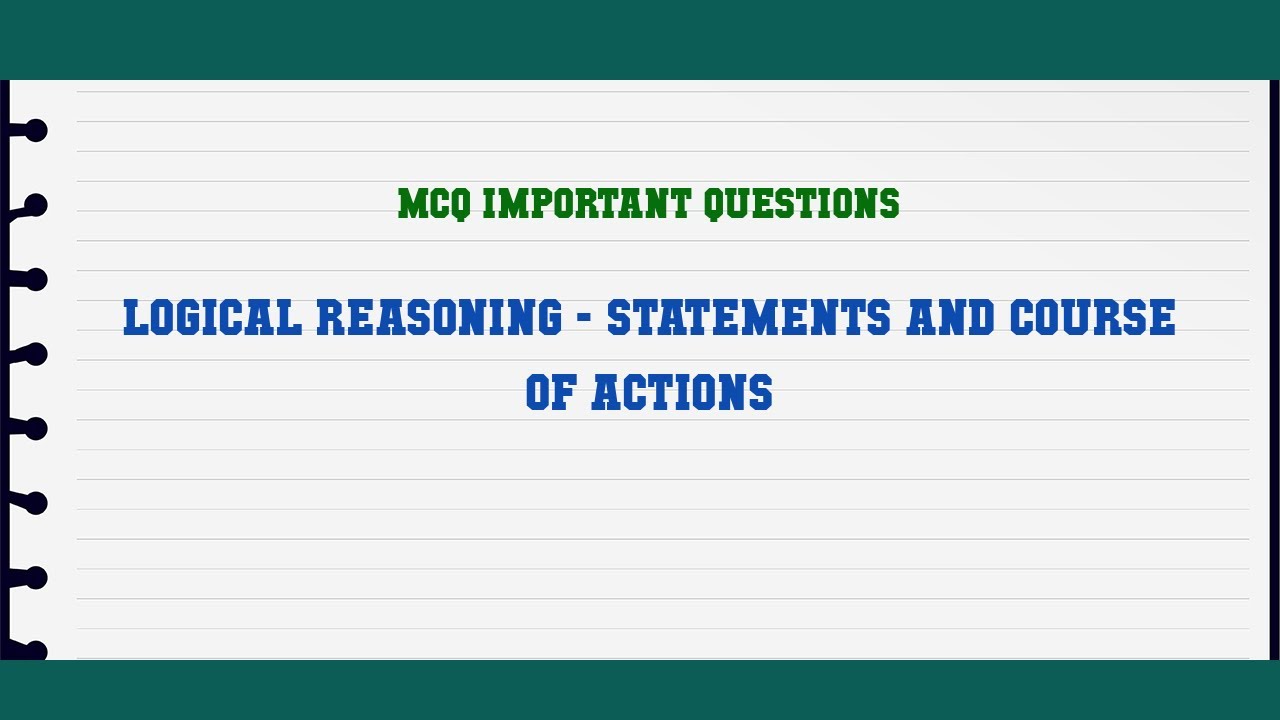 Logical Reasoning - Statements And Course Of Actions MCQ Questions