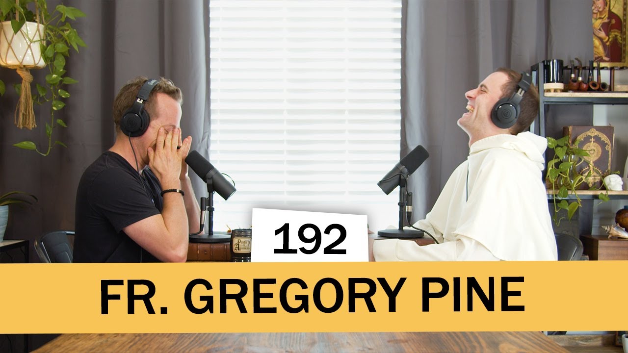 Thomism, Indulgences, and the Mother of God (Fr. Gregory Pine) | Ep. 190
