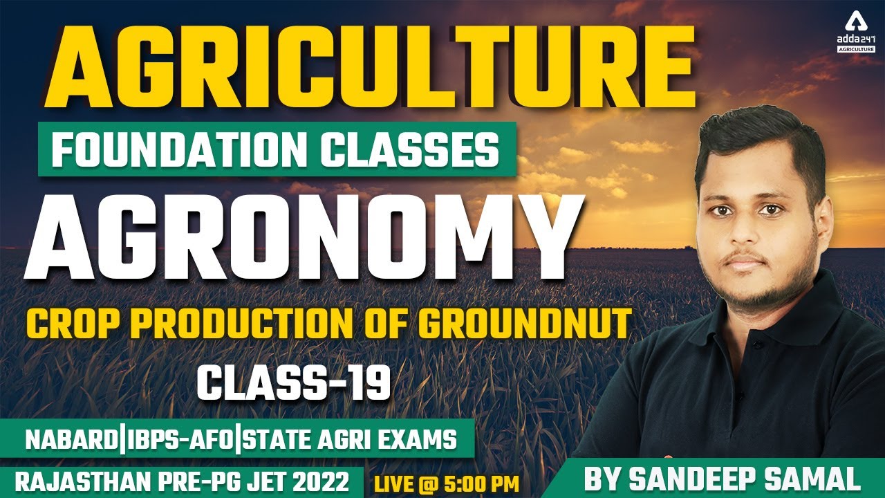 Agriculture | Agronomy #19 | Crop Production of Groundnut | Rajasthan Pre-PG JET 2022 | NABARD |