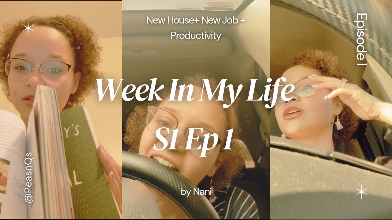Week in my life || House Tour+New Job+ GRWM