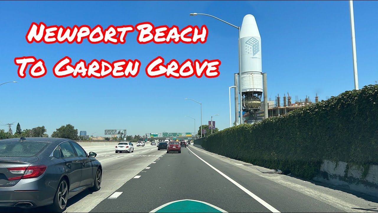 NEWPORT BEACH TO GARDEN GROVE CALIFORNIA DRIVE