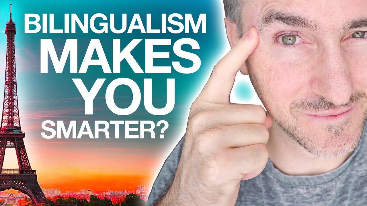 Learning a New Language Makes You Smarter - Bilingualism