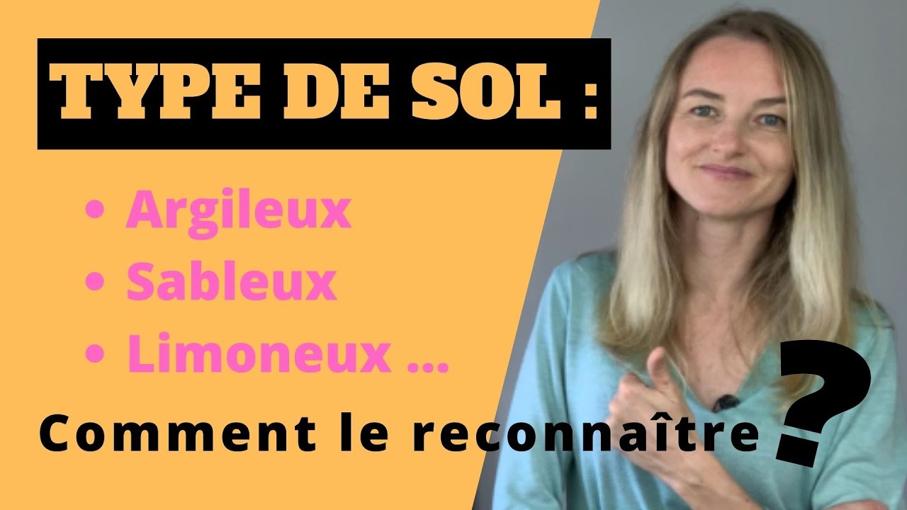 TYPE DE SOL : comment le reconnaître ?
