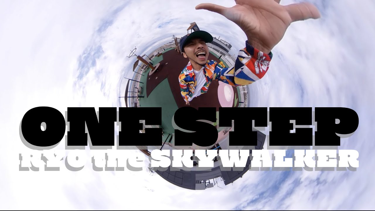 RYO the SKYWALKER - ONE STEP (Official Video)