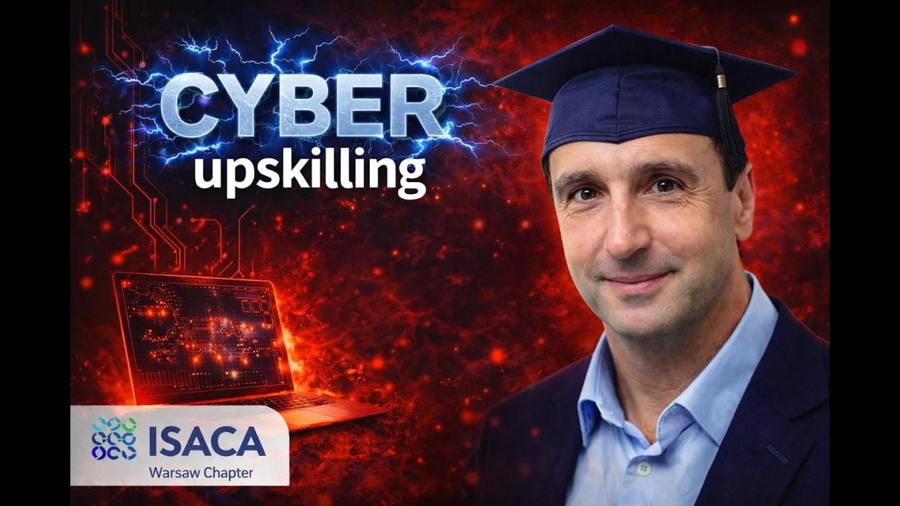ISACA Warsaw EDU Cyber Upskilling - Tomas Hettych