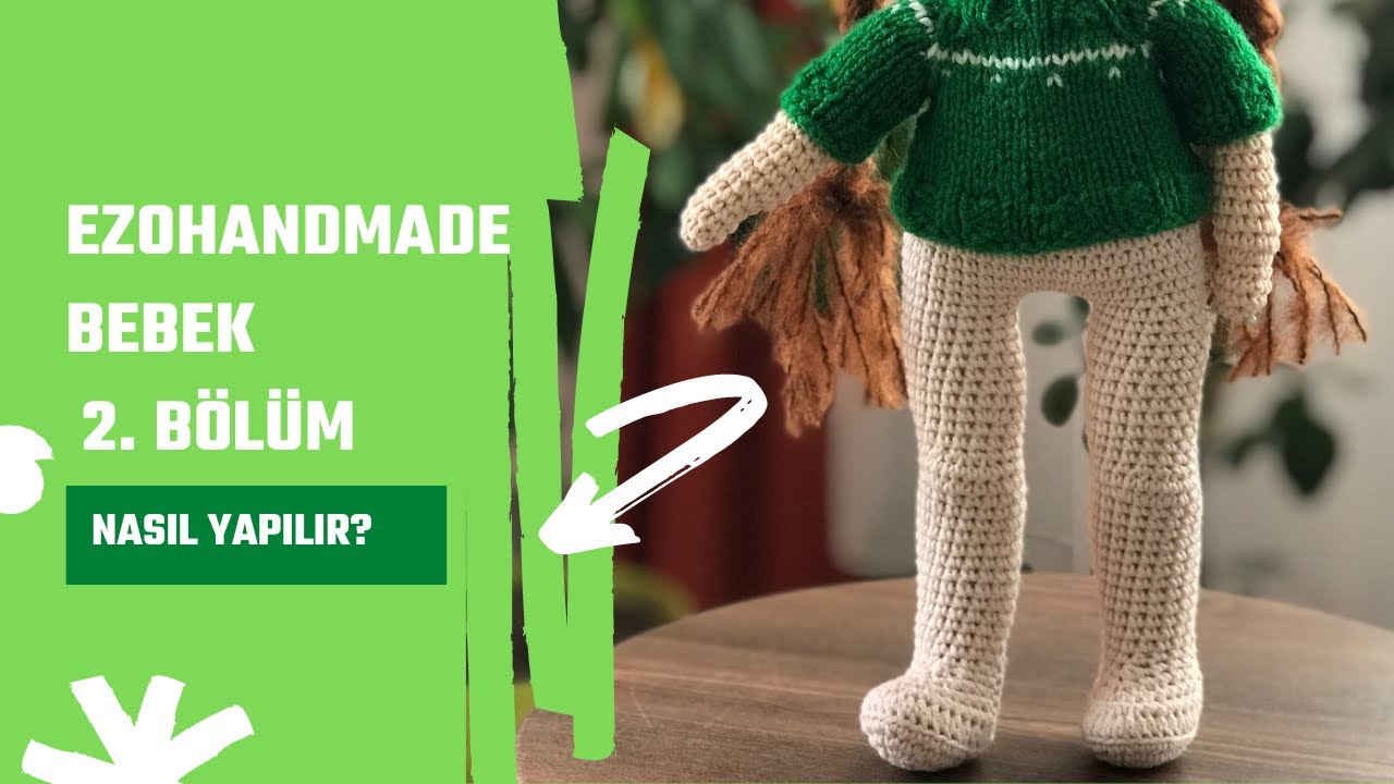 Amigurumi Eklemli Bebek Tarifi - 2. Bölüm Vücut Yapılışı