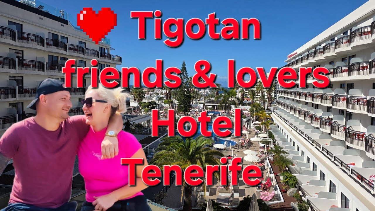 Hotel Tigotan friends & lovers , Tenerife Review @maxlillychasingsun 
