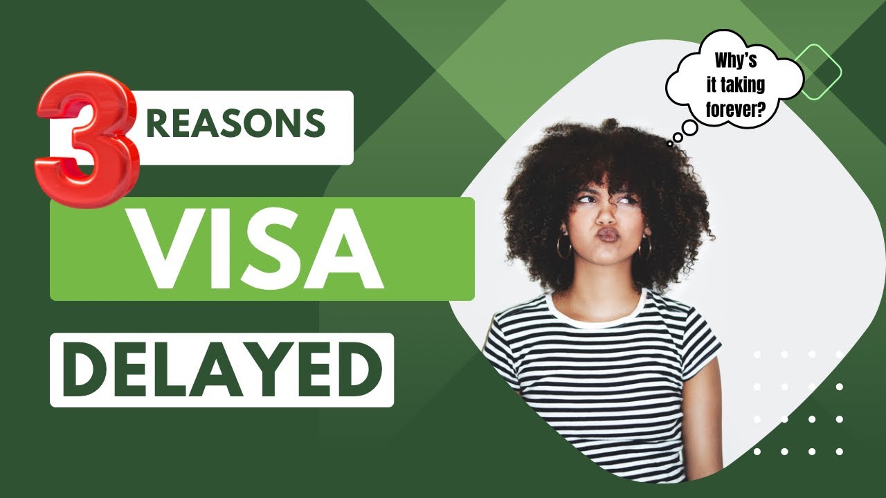 3 Reasons Why Your Visa is Delayed After Your Immigrant Visa Interview