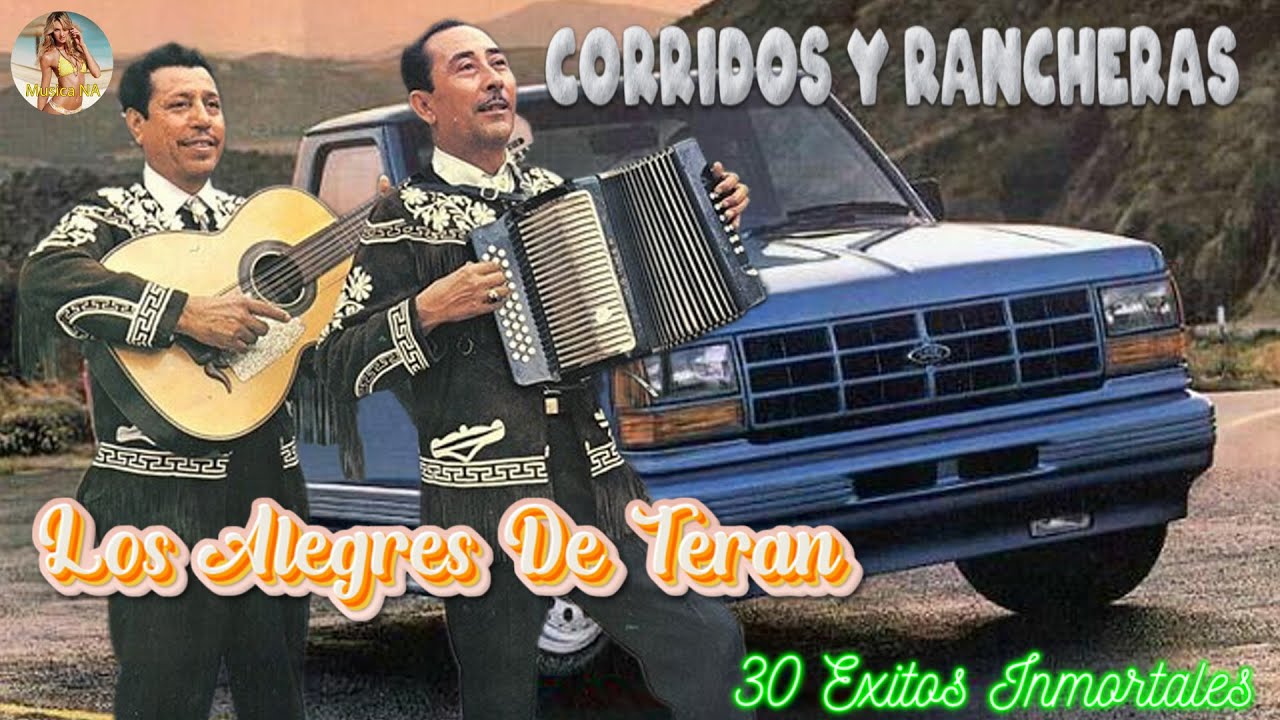Las 50 Clasicas de los Alegres de Teran - Corridos y Rancheras Con Mariachi Mix