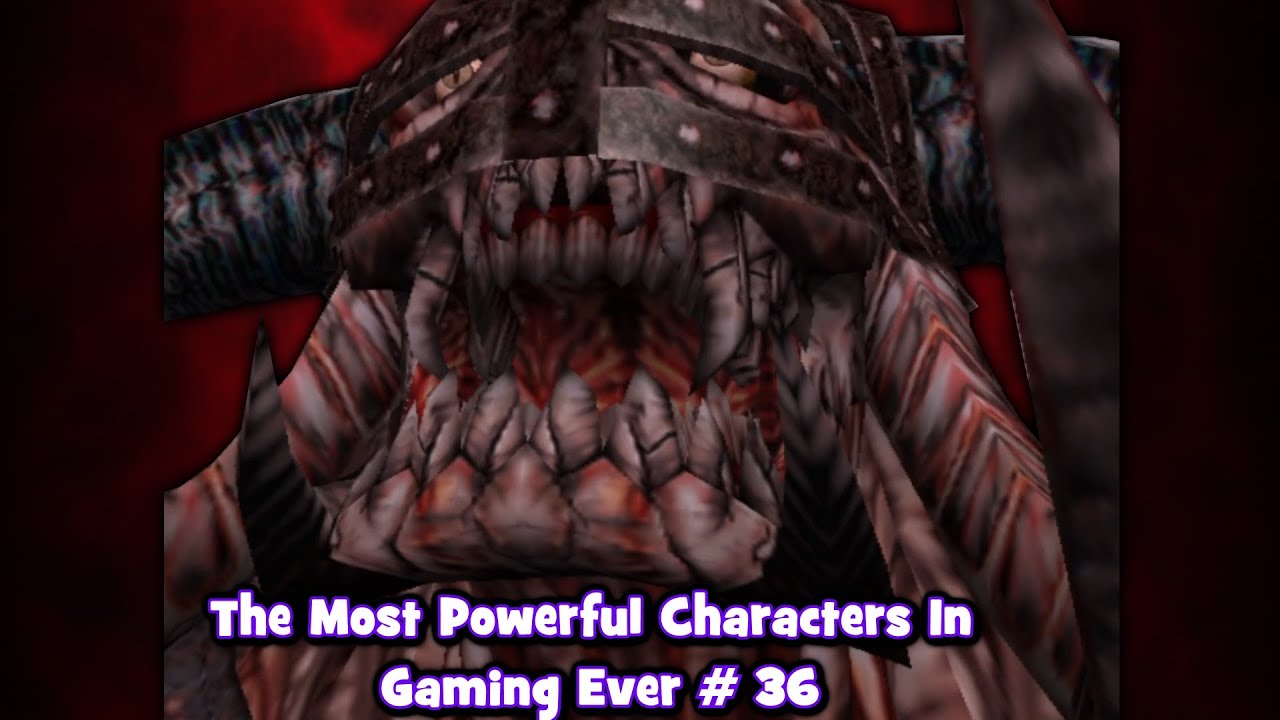 The Most Powerful Characters In Gaming Ever # 36