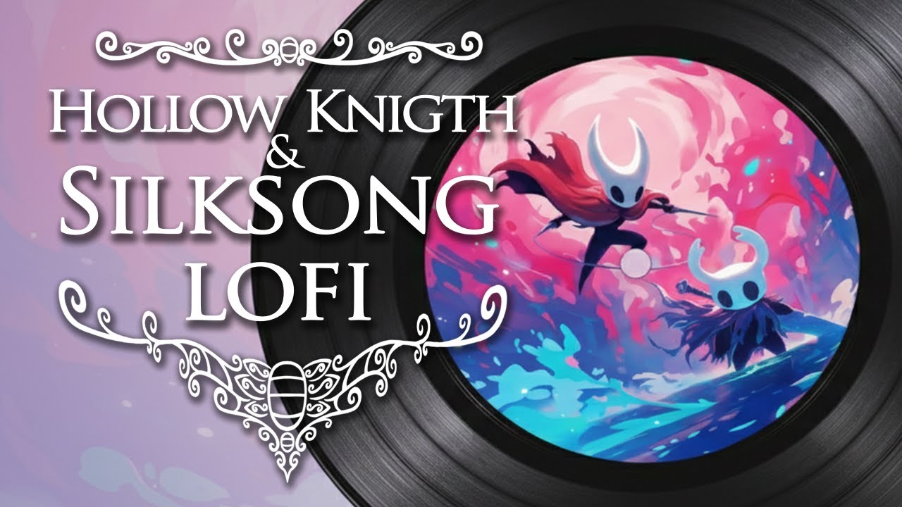 Soft Hollow knight & Silksong LoFi Remixes