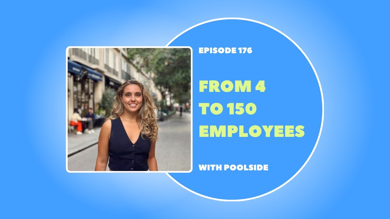 EP 176: Running TA While Scaling From 4 to 150+ Employees
