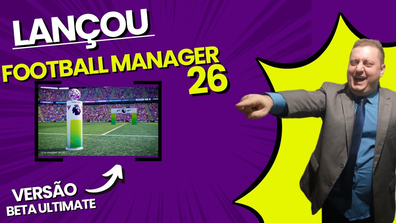 LANÇOU O FOOTBALL MANAGER 2026  |  Football manager 2026  |  FM26  |  #fm26