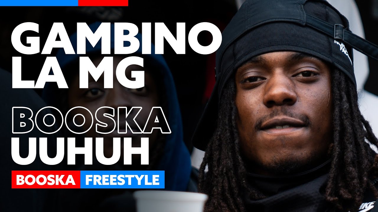 Gambino La MG | Freestyle Booska Uuhuh