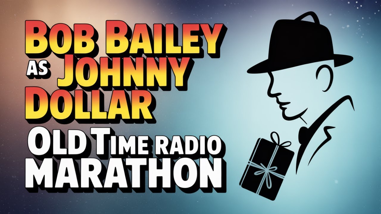 Bob Bailey as Johnny Dollar – December Casebook Old Time Radio Marathon