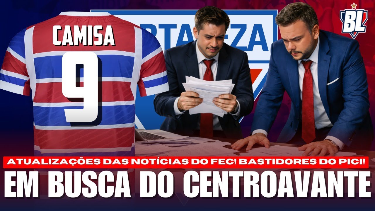 🚨 FORTALEZA AVALIA NOMES PARA REPOSIÇÃO NO ATAQUE! VALOR DA VENDA DO BAREIRO FOI POUCO?
