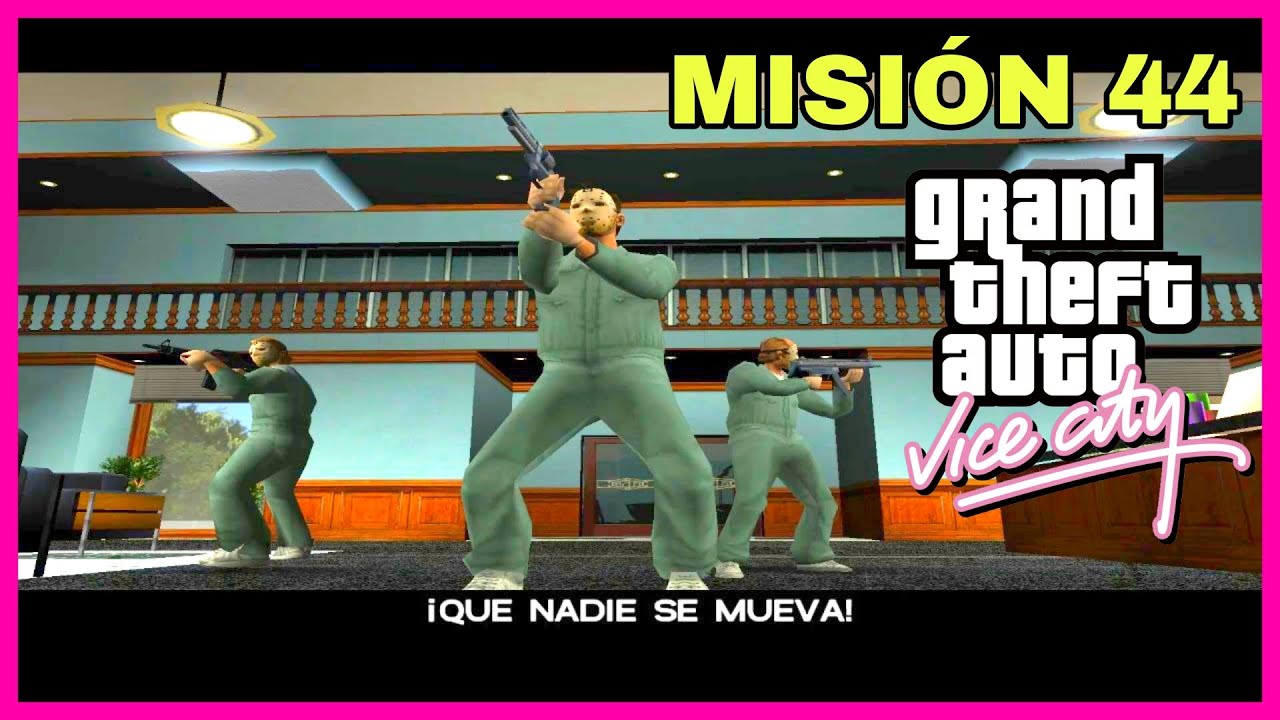 🚀GTA Vice City - Misión #44 - El atraco (Español 1080p 60fps) PC, ANDROID, PS2, PS4, XBOX, XBOX 360
