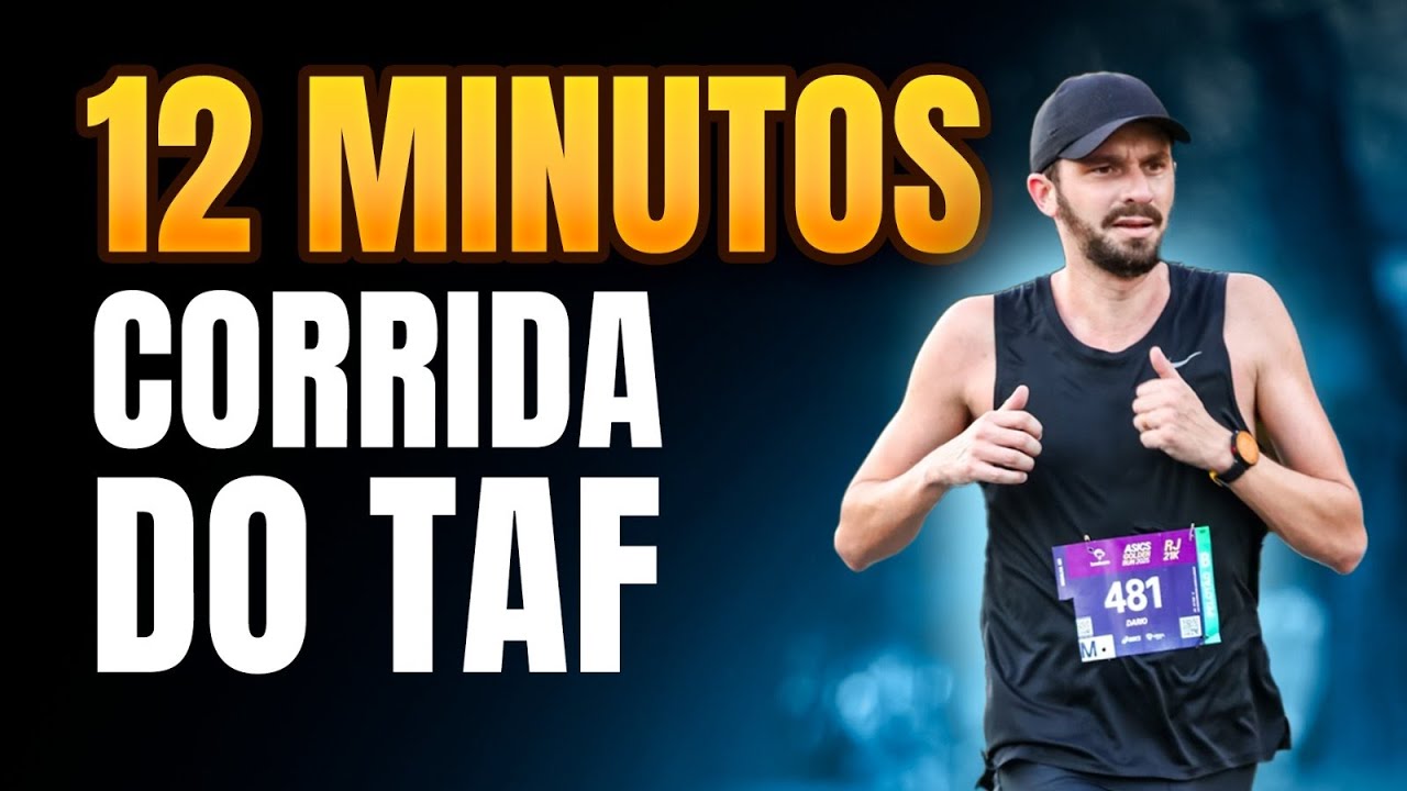 COMO TREINAR PARA CORRIDA DE 12’ MINUTOS DO TAF