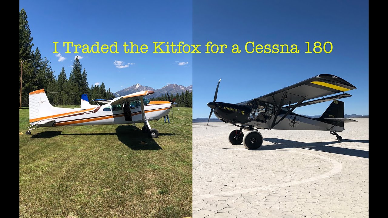 Kitfox 7 Apex Build Episode 64 Я обменял Kitfox на Cessna 180, не совсем так!