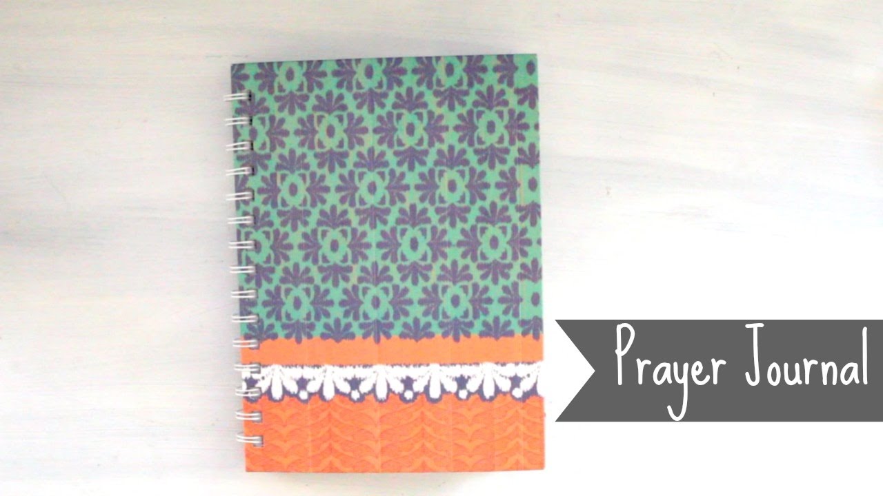 What is a Prayer Journal? + Journal Flip Through