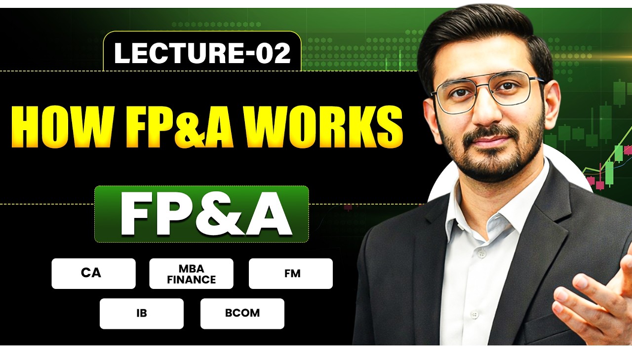 (Financial Planning & Analysis) FP&A | How FP&A Works ? | CA, MBA Finance, IB, FM, B.Com