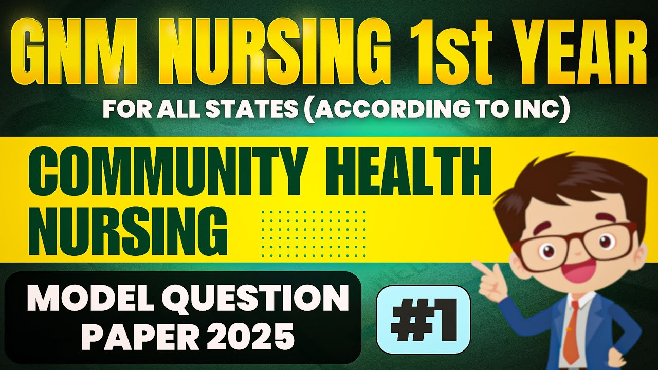 Gnm Nursing 1st Year Community Health Nursing Model Question Paper 2025