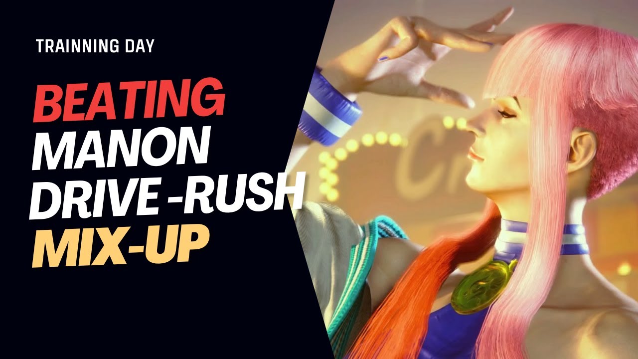 how to beat manon's command grab mix up in street fighter 6.