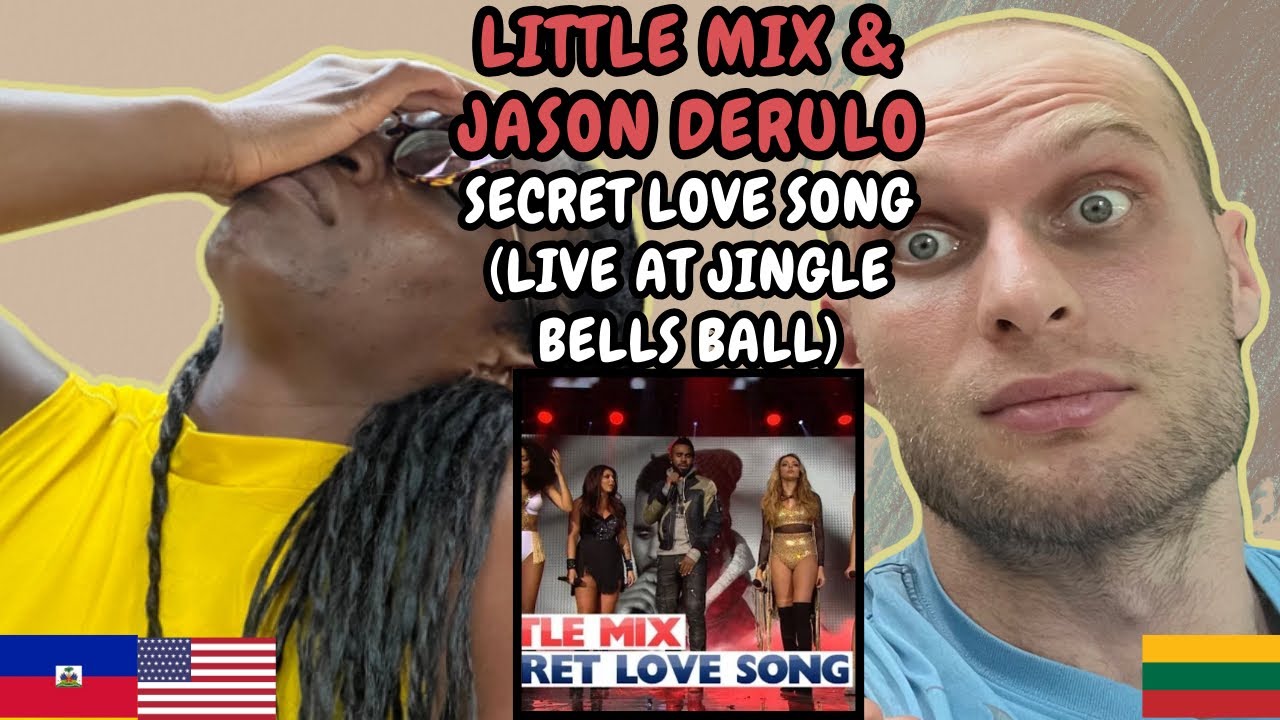 Little Mix, Jason DeRulo - Secret Love Song Reaction (Live at Jingle Bells Ball)| FIRST TIME HEARING