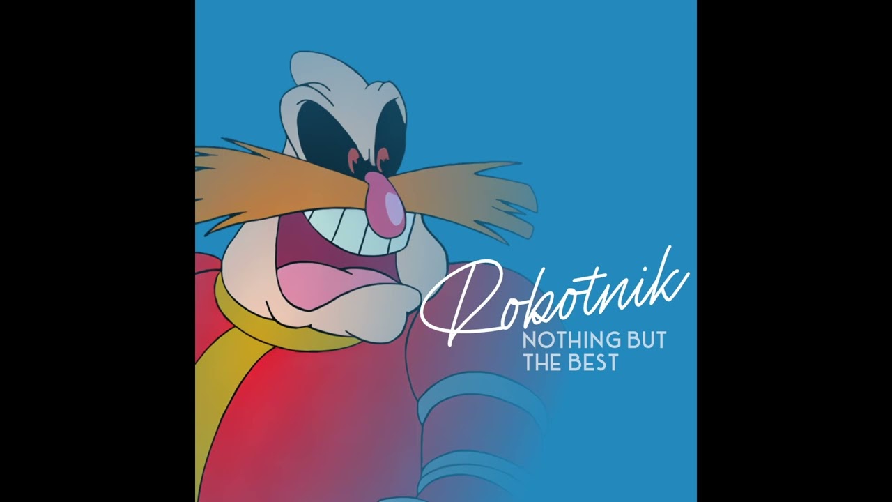 Dr. Robotnik sings 